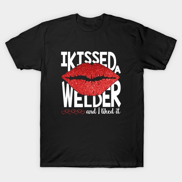 Welder Wife Proud Welder S Wife I Love My Welder Gifts For A Welder Pipeline Welder Gifts For Her Welding Welder Wife T-Shirt by dieukieu81